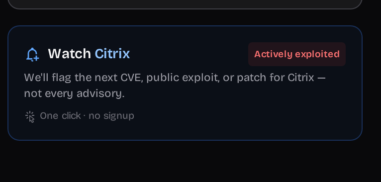 The whole promise, on the page: watch the product this CVE is about, get the *next* exploit or patch — and explicitly not every advisory.